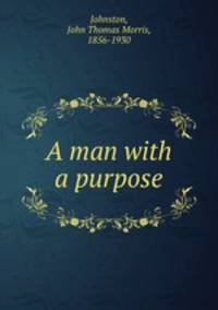 A man with a purpose