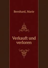 Verkauft und verloren