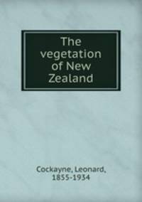 The vegetation of New Zealand