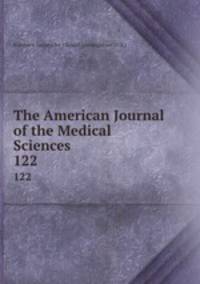 The American Journal of the Medical Sciences. 122