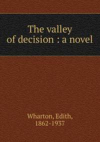 The valley of decision : a novel