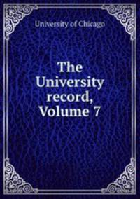 The University record, Volume 7