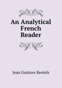 An Analytical French Reader
