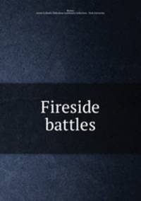Fireside battles