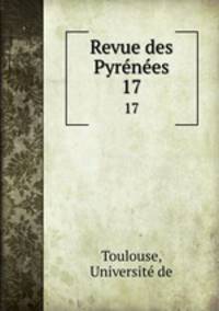 Revue des Pyrnes. 17