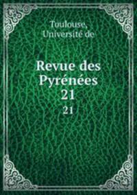 Revue des Pyrnes. 21