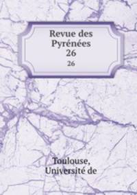 Revue des Pyrnes. 26