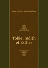 Tobie, Judith et Esther