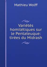 Varits homiltiques sur le Pentateuque: tires du Midrash