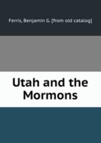 Utah and the Mormons
