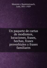Un paquete de cartas de modismos, locuciones, frases, hechas, frases proverbiales y frases familiares