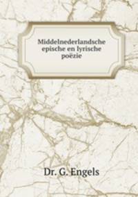 Middelnederlandsche epische en lyrische pozie