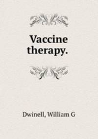 Vaccine therapy. .