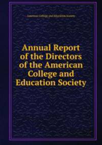 Annual Report of the Directors of the American College and Education Society