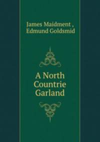 A North Countrie Garland