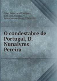 O condestabre de Portugal, D. Nunalvres Pereira