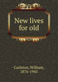 New lives for old
