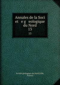 Annales de la Soci et e g eologique du Nord. 13
