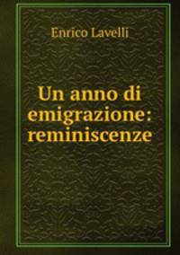 Un anno di emigrazione: reminiscenze