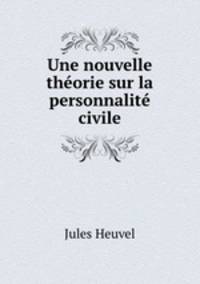 Une nouvelle thorie sur la personnalit civile