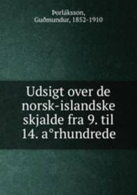 Udsigt over de norsk-islandske skjalde fra 9. til 14. arhundrede