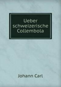 Ueber schweizerische Collembola