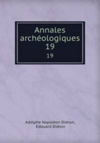 Annales archologiques. 19