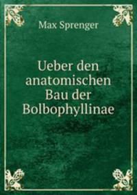 Ueber den anatomischen Bau der Bolbophyllinae
