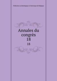 Annales du congrs. 18