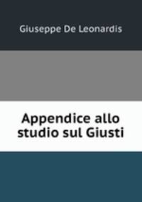 Appendice allo studio sul Giusti