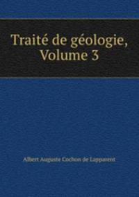Trait de gologie, Volume 3