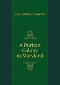 A Puritan Colony in Maryland
