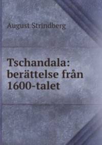 Tschandala: berttelse frn 1600-talet