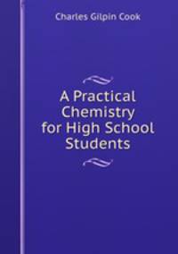A Practical Chemistry for High School Students