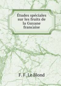 tudes spciales sur les fruits de la Guyane francaise