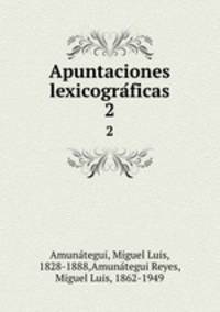 Apuntaciones lexicograficas. 2