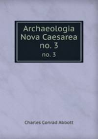 Archaeologia Nova Caesarea. no. 3
