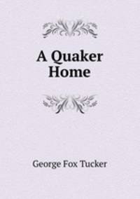 A Quaker Home