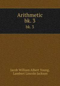 Arithmetic. bk. 3