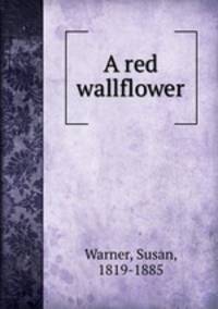A red wallflower