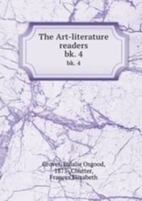 The Art-literature readers. bk. 4