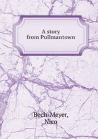 A story from Pullmantown