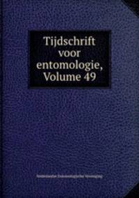 Tijdschrift voor entomologie, Volume 49