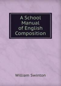 A School Manual of English Composition