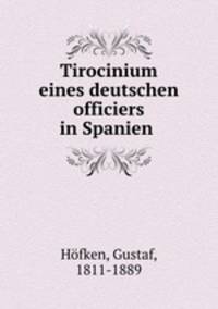 Tirocinium eines deutschen officiers in Spanien