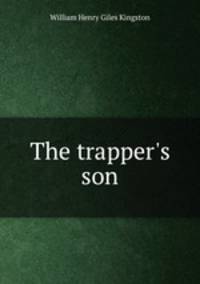 The trapper`s son