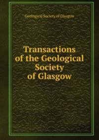 Transactions of the Geological Society of Glasgow