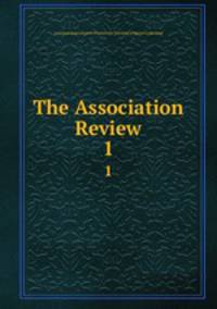 The Association Review. 1