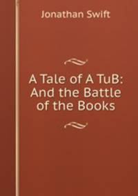 A Tale of A TuB: And the Battle of the Books