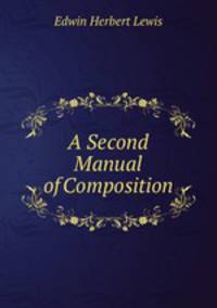 A Second Manual of Composition